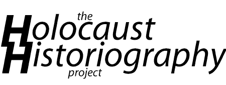 The Holocaust Historiography Project